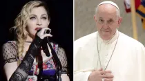 Madonna. Crédito: chrisweger (CC BY-SA 2.0) / Papa Francisco. Crédito: Daniel Ibáñez / ACI Prensa