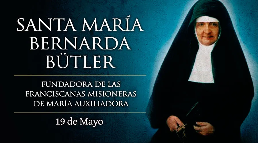 Cada 19 de mayo se celebra a Santa María Bütler, dejó el convento para convertirse en misionera