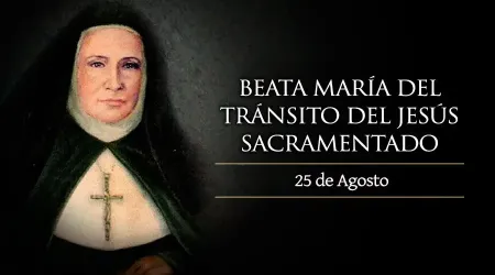 Cada 25 de agosto se recuerda a la Beata María del Tránsito Cabanillas, religiosa argentina