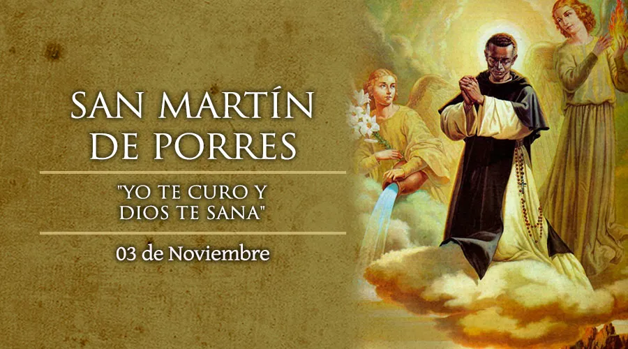 Hoy es la fiesta de San MartÃ­n de Porres, el santo de la escoba