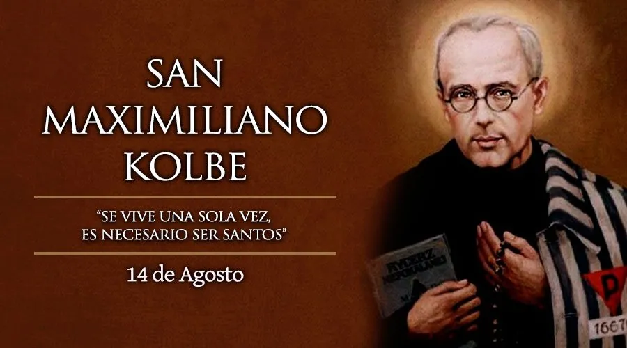 Cada 14 de agosto celebramos a San Maximiliano Kolbe, mártir que dió su vida por un padre de familia