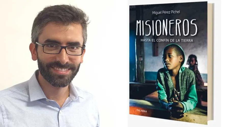 Miguel Pérez Pichel, autor del libro "Misioneros. Hasta el confín del mundo". Crédito: Editorial Palabra.