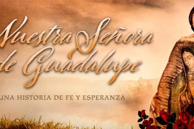 Película “Nuestra Señora de Guadalupe” llega a los cines de México