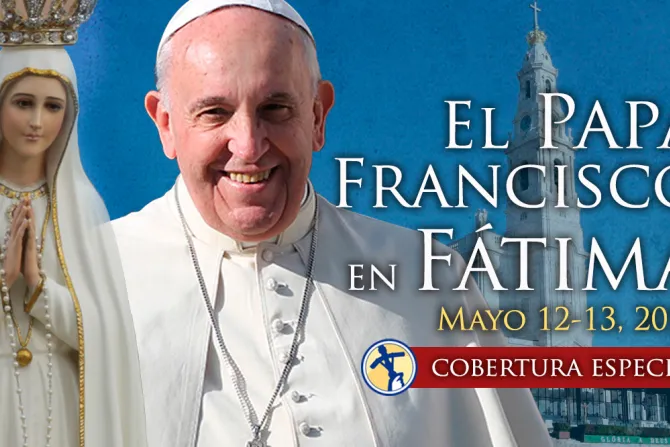 Grupo ACI seguirá paso a paso el viaje del Papa Francisco a Fátima