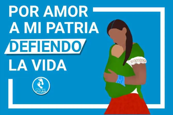 En mes de independencia de México lanzan campaña “Por amor a mi Patria defiendo la Vida”