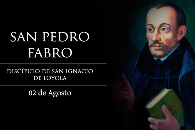 Hoy se celebra a San Pedro Fabro, discípulo de San Ignacio de Loyola
