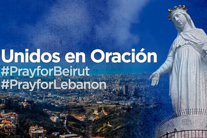 #PrayForBeirut: Piden rezar por víctimas de explosión en Líbano