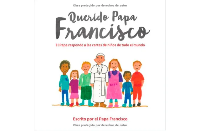 "Querido Papa Francisco": El nuevo libro del Papa para los niños