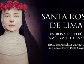 Hoy es la fiesta universal de Santa Rosa de Lima, primera santa de América