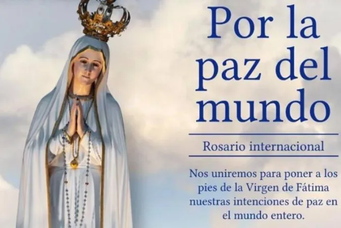 Así puedes unirte al Rosario mundial por la paz en la Fiesta de la Virgen de Fátima