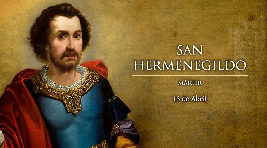 Hoy se celebra a San Hermenegildo, mártir y “patrono de los conversos”