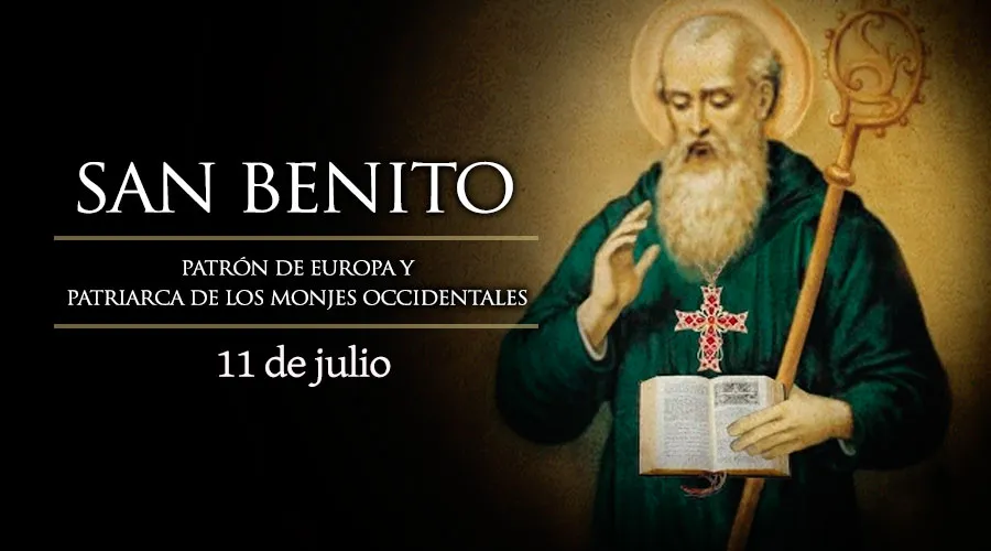 11 de julio: Celebramos a San Benito, quien contribuyó decisivamente a la formación de Europa