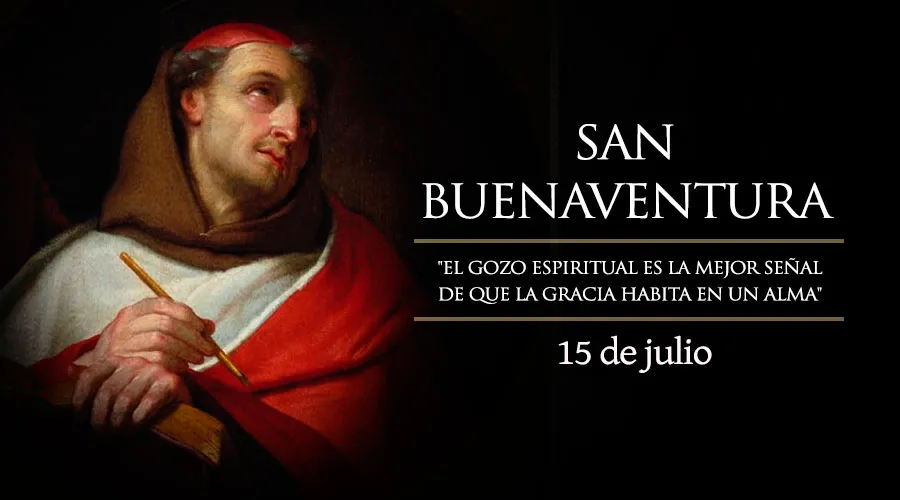 Santo del día 15 de julio: San Buenaventura. Santoral católico