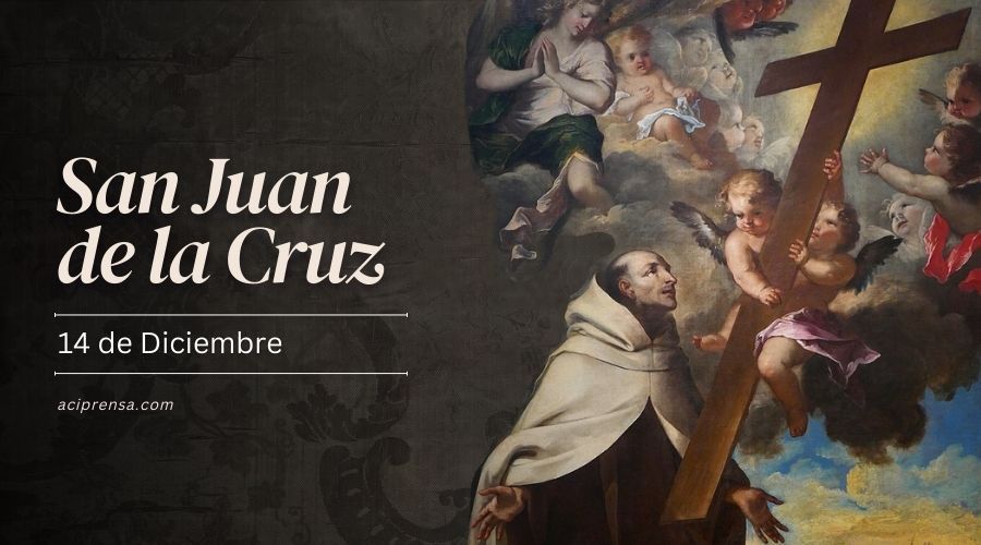 Santo del día 14 de diciembre: San Juan de la Cruz. Santoral católico
