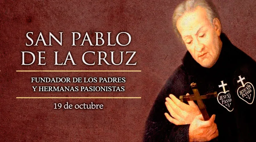 Cada 19 de octubre se celebra a San Pablo de la Cruz, fundador de los pasionistas