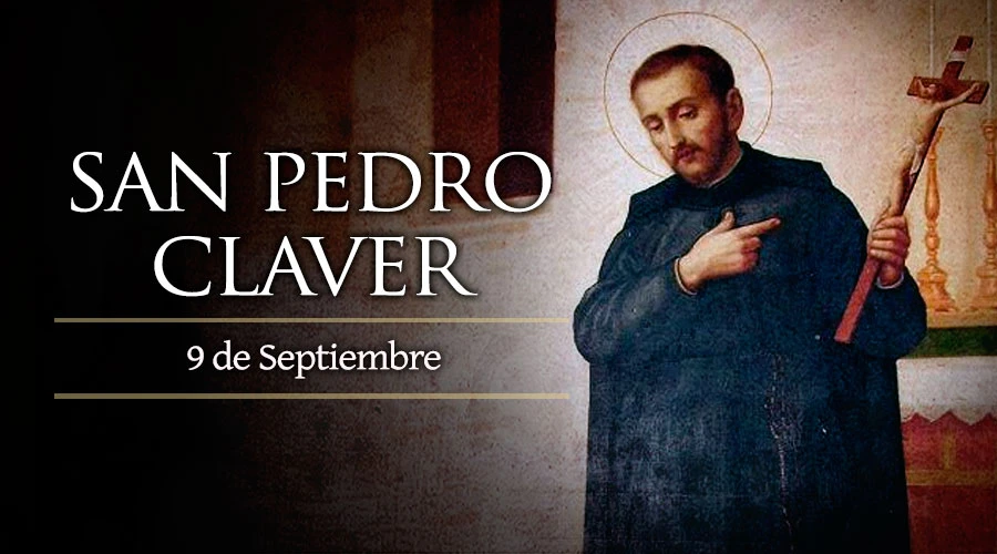 9 de septiembre: San Pedro Claver, protector de la población negra