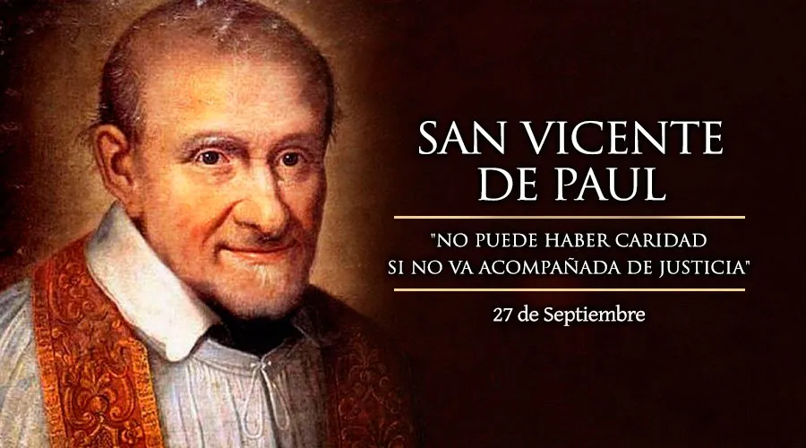 Cada 27 de septiembre se celebra a San Vicente de Paul, patrono de las obras de caridad