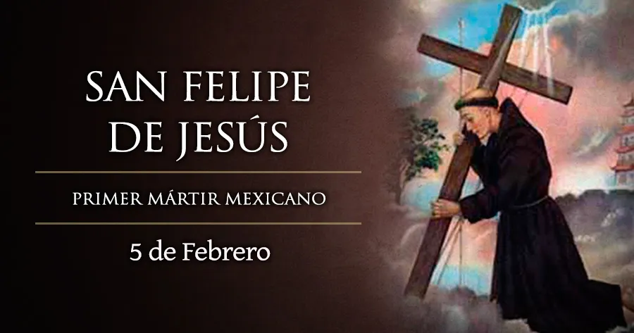 Cada 5 de febrero se celebra a San Felipe de Jesús, primer mártir mexicano