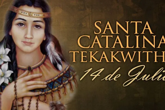 Hoy la Iglesia celebra a la primera santa piel roja: Catalina Tekakwitha