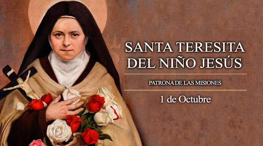 Cada 1° de octubre se celebra la fiesta de Santa Teresita del Niño Jesús, patrona de las misiones