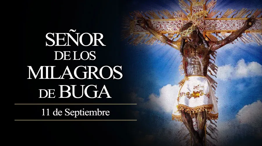 Hoy Colombia celebra al Señor de los Milagros de Buga