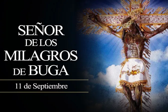 Hoy Colombia celebra al Señor de los Milagros de Buga