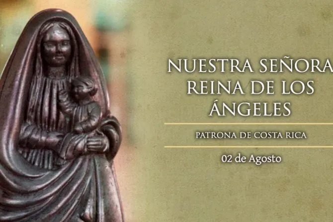 Hoy se celebra a Nuestra Señora de los Ángeles, Patrona de Costa Rica