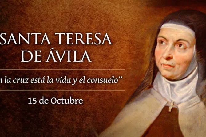[VIDEO] Hoy la Iglesia celebra a Santa Teresa de Ávila e inicia el Año Jubilar Teresiano