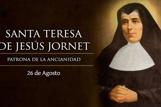 Cada 26 de agosto se celebra a Santa Teresa de Jesús Jornet e Ibars, patrona de los ancianos