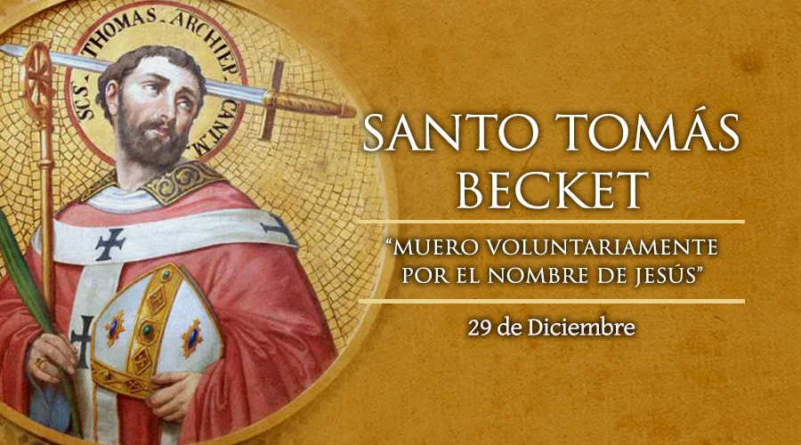 Cada 29 de diciembre se celebra a Santo Tomás Becket, político justo que se convirtió en arzobispo