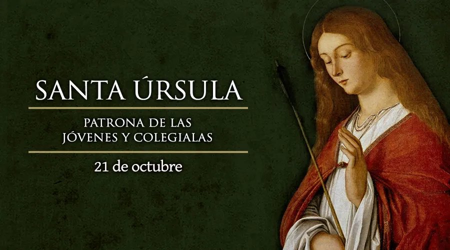 Cada 21 de octubre se celebra a Santa Úrsula, patrona de las jóvenes y colegialas