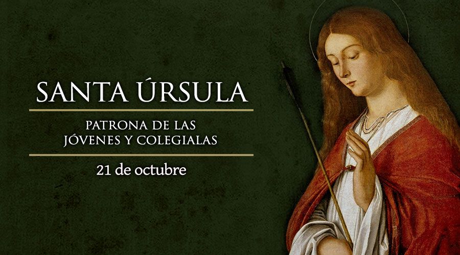 Santoral del 21 de octubre: Santa Úrsula