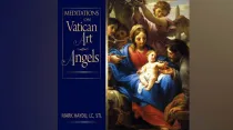 Meditations on Vatican Art - Angels, del P. Mark Haydu. Imagen: Liguori Publications.