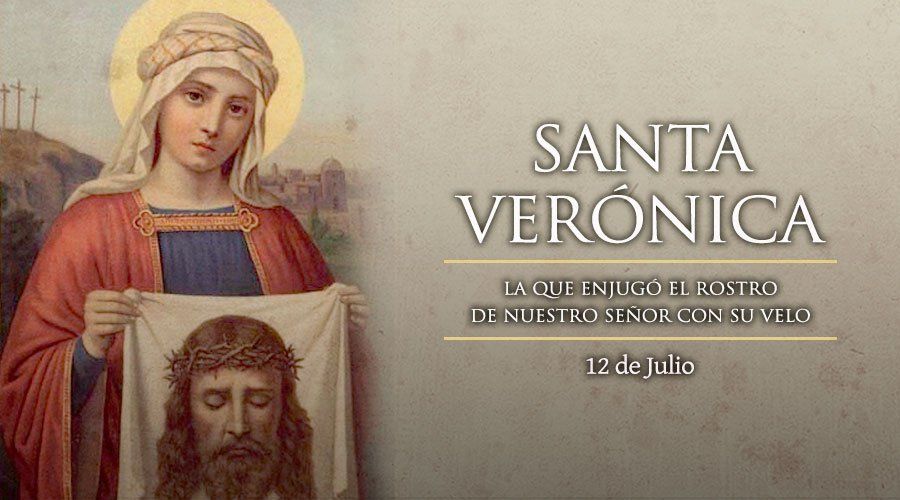 Santoral de hoy 12 de julio: Santa Verónica