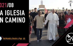 Imagen del video del Papa de agosto 2021. Cru00e9dito: Red mundial de Oraciu00f3n del Papa 