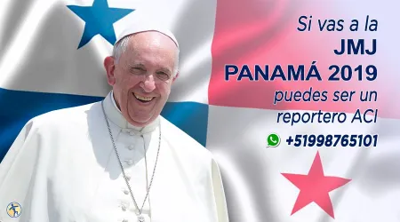 Si vas a la JMJ Panamá 2019 puedes ser un reportero de ACI Prensa