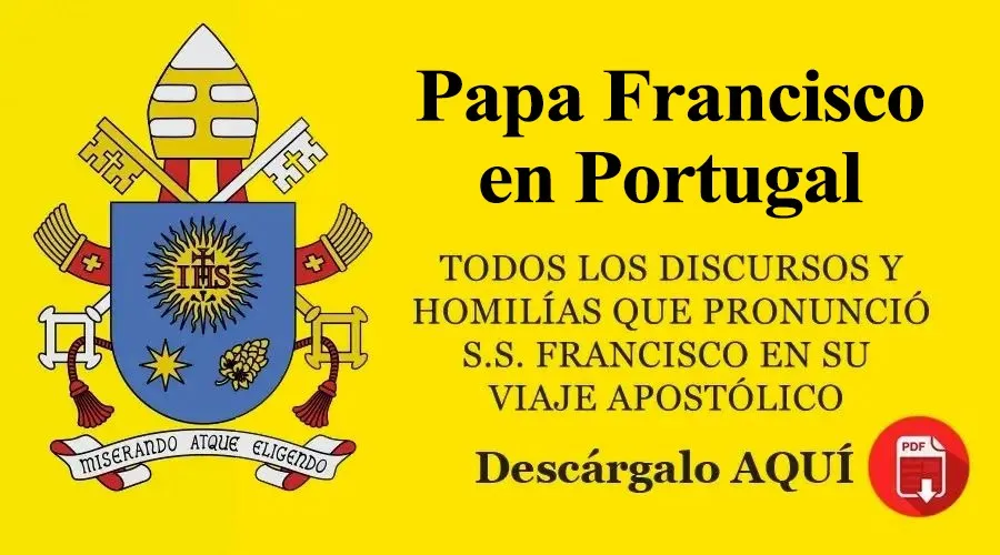 E-Book: "Papa Francisco en Portugal", descarga todos los mensajes del Papa 