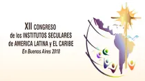 XII Congreso Latinoamericano de Institutos Seculares