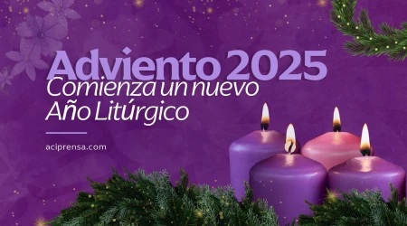 Adviento 2025, comienza un nuevo Año Litúrgico