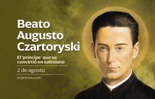 null Beato Augusto Czartoryski, 2 de agosto / ACI Prensa
