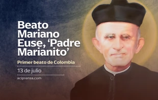 null Beato Mariano Euse, 'Padre Marianito', 13 de julio / ACI Prensa