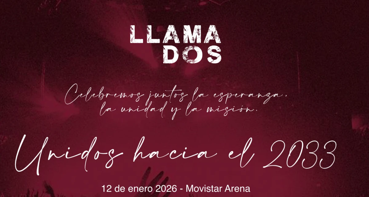 Afiche del evento "Llamados. Unidos hacia el 2033".?w=200&h=150