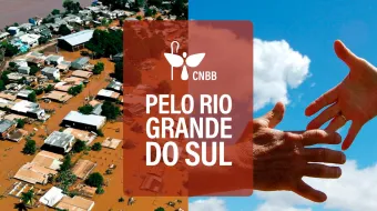 Campaña de la Conferencia Episcopal de Brasil por las inundaciones en Río Grande del Sur.