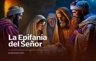 null Epifanía del Señor, 6 de enero / ACI Prensa