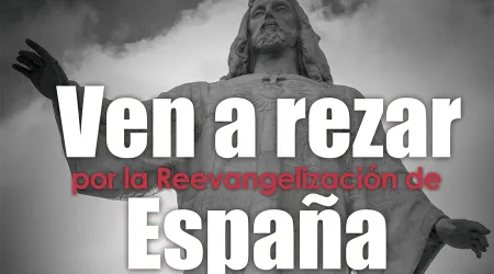 ¿Quieres orar por la reevangelización de España? EWTN España celebra gran vigilia 