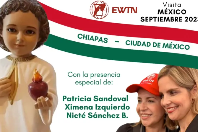 Misión de EWTN en México