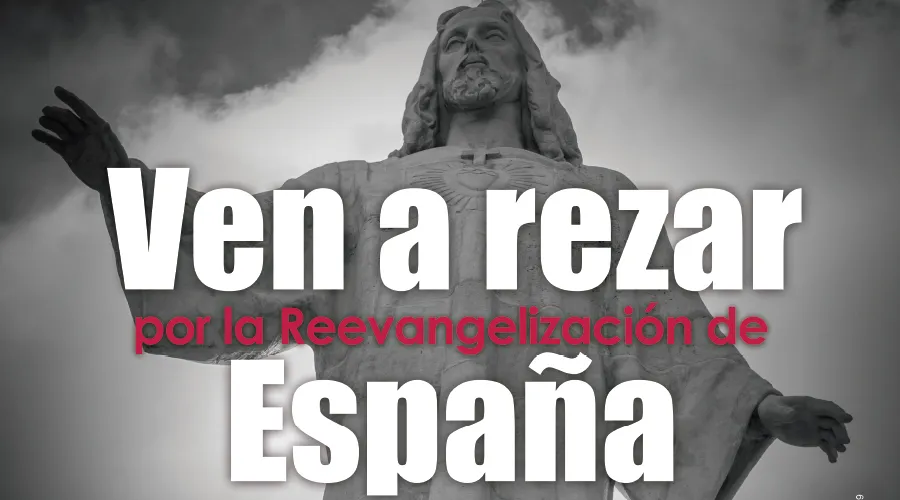 EWTN convoca vigilia de oración por la reevangelización de España