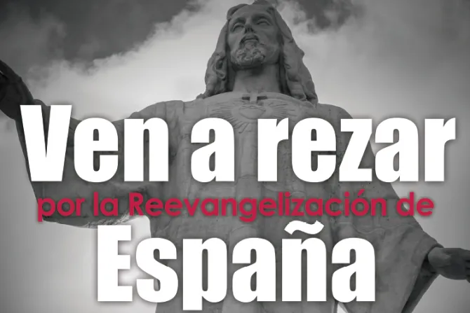 EWTN convoca vigilia de oración por la reevangelización de España