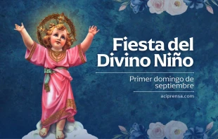 null Fiesta del Divino Niño, Primer Domingo de septiembre / ACI Prensa