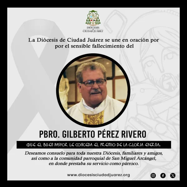 Esquela por la muerte del P. Gilberto Pérez. Crédito: Diócesis de Ciudad Juárez.